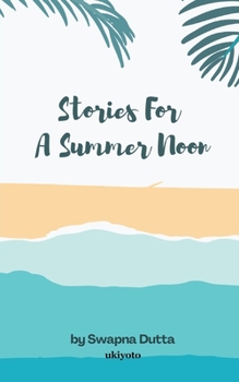 Paperback Stories For A Summer Noon Book