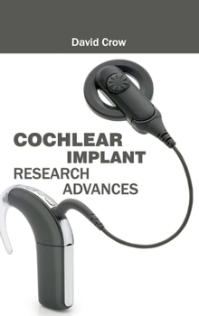 Hardcover Cochlear Implant Research Advances Book