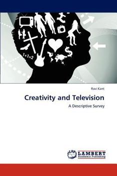 Creativity and Television: A Descriptive Survey