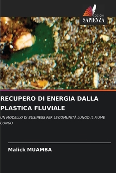 Paperback Recupero Di Energia Dalla Plastica Fluviale [Italian] Book