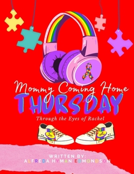 Paperback Mommy Coming Home Thursday Book