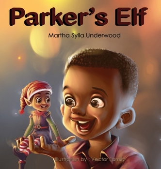 Hardcover Parker's Elf: A book about managing emotions for boys Book