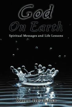 Paperback God on Earth: Spiritual Messages and Life Lessons Book