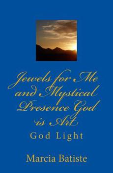 Paperback Jewels for Me and Mystical Presence God is Art: God Light Book
