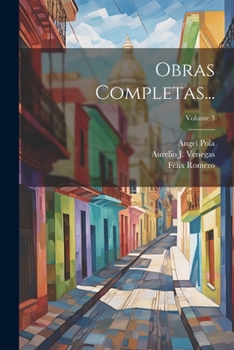 Paperback Obras Completas...; Volume 3 [Spanish] Book