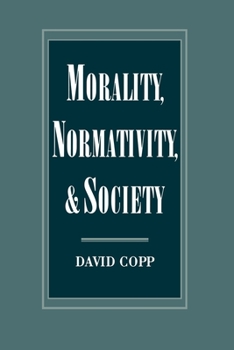 Paperback Morality, Normativity, and Society Book