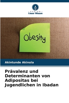 Paperback Prävalenz und Determinanten von Adipositas bei Jugendlichen in Ibadan [German] Book