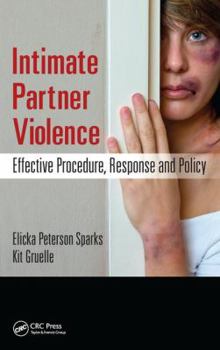 Paperback Intimate Partner Violence: Effective Procedure, Response and Policy Book