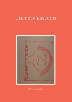 Paperback Die Professorin [German] Book