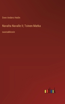 Hardcover Navalta Navalle II; Toinen Matka: suuraakkosin [Finnish] Book