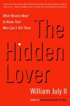 Paperback The Hidden Lover: What Women Need to Know That Men Can't Tell Them Book