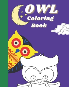 Paperback Owl Coloring Book: Cute Simple Owls to Color for Kids Ages 2-4 Book