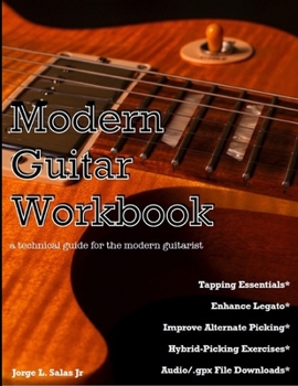 Paperback Modern Guitar Workbook: a technical guide for the modern guitarist Book