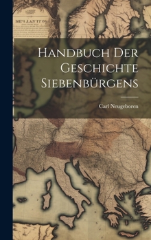 Hardcover Handbuch Der Geschichte Siebenbürgens Book