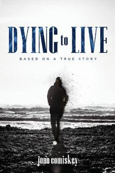 Paperback Dying to Live: Based on a True Story Book