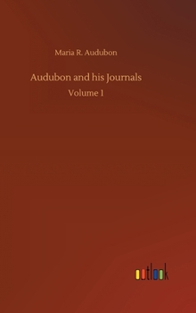 Hardcover Audubon and his Journals Book
