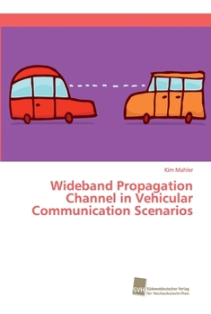 Paperback Wideband Propagation Channel in Vehicular Communication Scenarios Book
