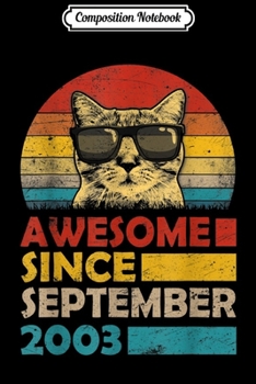 Composition Notebook: Awesome Since September 2003 16th Birthday Gift Cat  Journal/Notebook Blank Lined Ruled 6x9 100 Pages