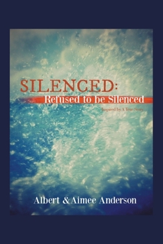 Paperback Silenced: Refused to Be Silenced: Inspired by a True Story Book