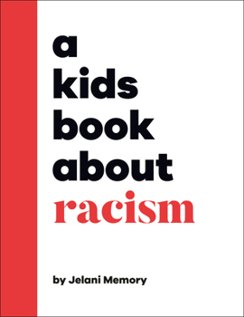 Hardcover A Kids Book about Racism Book