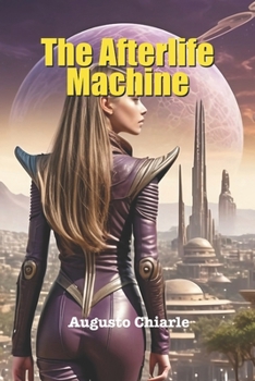 Paperback The Afterlife Machine Book