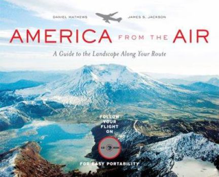 Paperback America from the Air: A Guide to the Landscape Along Your Route [With CDROM] Book