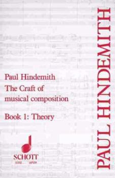 Paperback The Craft of Musical Composition, Book I: Theory Book