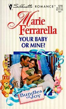 Mass Market Paperback Your Baby or Mine? Book
