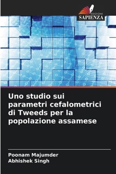 Paperback Uno studio sui parametri cefalometrici di Tweeds per la popolazione assamese [Italian] Book
