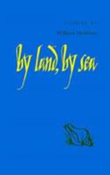 Paperback By Land, by Sea: Stories Book