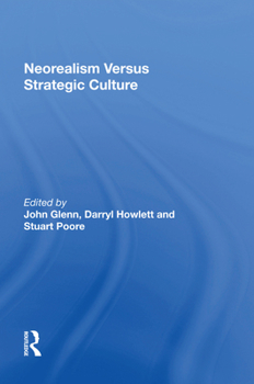 Paperback Neorealism Versus Strategic Culture Book