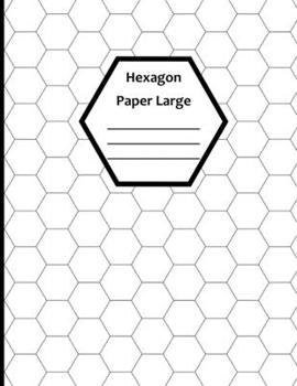 Paperback Hexagon Paper Large: White Blank Large Hex Graph Paper (8.5" x 11" 120 sheets) Book