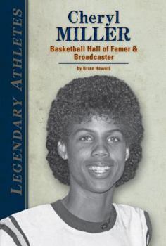 Library Binding Cheryl Miller: Basketball Hall of Famer & Broadcaster: Basketball Hall of Famer & Broadcaster Book