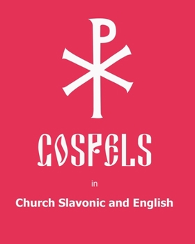 Paperback The Gospels in Church Slavonic and English Book