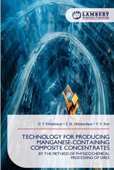 Paperback Technology for Producing Manganese-Containing Composite Concentrates Book
