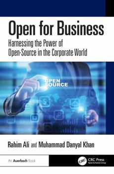 Paperback Open for Business: Harnessing the Power of Open-Source in the Corporate World Book