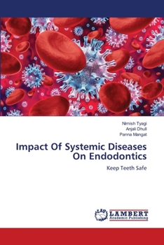 Paperback Impact Of Systemic Diseases On Endodontics Book