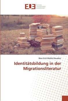 Paperback Identitätsbildung in der Migrationsliteratur [German] Book