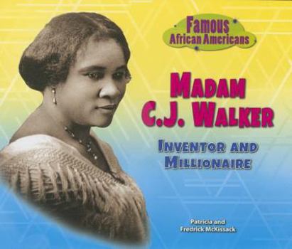 Madam C.J. Walker: Inventor and Millionaire - Book  of the Famous African Americans