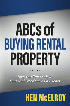 Paperback ABCs of Buying Rental Property: How You Can Achieve Financial Freedom in Five Years Book