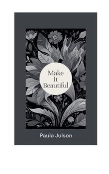 Paperback Make It Beautiful Book