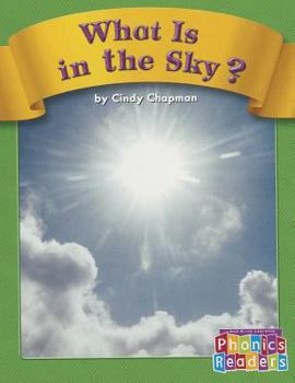 Paperback What Is in the Sky? (Phonics Readers, Set C) Book