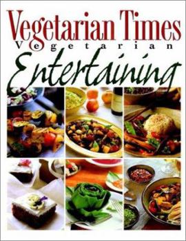Hardcover Vegetarian Times Vegetarian Entertaining Book