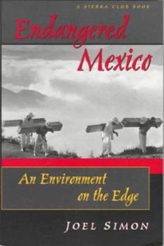 Paperback Endangered Mexico: An Environment on the Edge Book