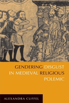 Paperback Gendering Disgust in Medieval Religious Polemic Book