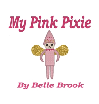 Hardcover My Pink Pixie Book