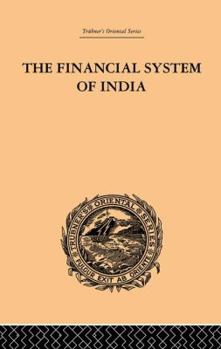 Paperback The Financial Systems of India Book