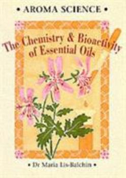 Paperback Arona Science: The Chemistry and Bioactivity of Essential Oils Book