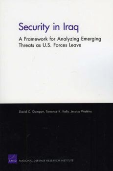 Paperback Security in Iraq: A Framework for Analyzing Emerging Threats as U.S. Forces Leave Book