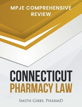 Paperback Connecticut Pharmacy Law: Mpje Comprehensive Review Book